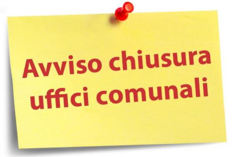 post-it giallo con scritta "Avviso chiusura uffici comunali"